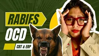 Rabies OCD Full Therapy by Psychologist Sradha Chandra