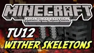 Minecraft (Xbox 360) - TU12 Update - NO Wither Skeletons + More Features!