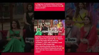 🔥Bigg Boss19 GRAND FINALE 2025 Date LEAKED Double Eviction SHOCKS Fans😱  Baseer Ali OUT#biggboss19