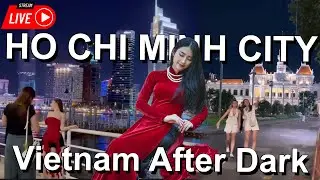 [LIVE] Ho Chi Minh Night Highlights &ndash; Saigon City Lights & Street Life in 4K