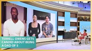 Terrell Owens Gets Candid About Being a Dad of 5