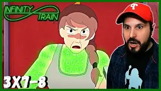 INFINITY TRAIN Reaction 3X7 & 3X8 - 