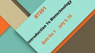 BT301 Introduction To Biotechnology Quiz No 1 Solution