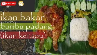 IKAN BAKAR KERAPU BUMBU PADANG lamak bana !!