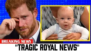 3 MINUTES AGO! Prince Harry Confirms Tragic Royal News About Archie
