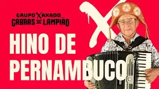 Grupo de Xaxado Cabras de Lampião - Cap.1: HINO DE PERNAMBUCO