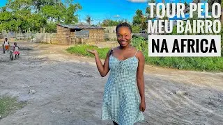 TOUR PELO MEU BAIRRO NA ÁFRICA VAI TE SURPREENDER !