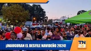 ¡Inauguran el Desfile Navideño 2024!