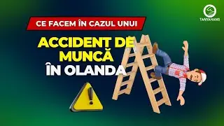 Ce facem în cazul unui accident de muncă în Olanda?