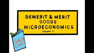 Microeconomics Revision Demerit & Merit Goods- Year 1 (Lesson 8)