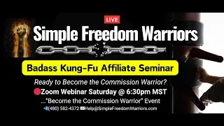 [REPLAY] Simple Freedom Warriors Badass Kung-Fu Affiliate Seminar 12/6/2025