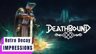 Deathbound Gameplay Impressions