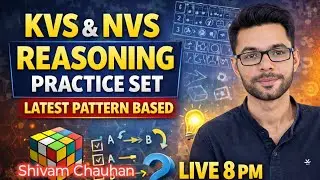 KVS & NVS Reasoning Practice Set | Latest Pattern | KVS & NVS Reasoning Class Live | Shivam Chauhan