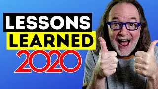 10 Lessons Learned in  2020 - Things I Hope Helps You Too In The New Year