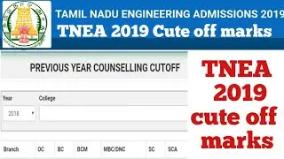 TNEA 2019 cut off marks  | engineering admission counseling cut off marks |