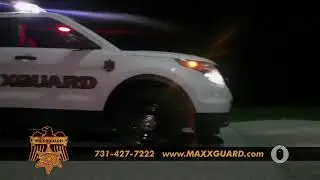 MAXXGUARD Patrol Service 30 sec ad