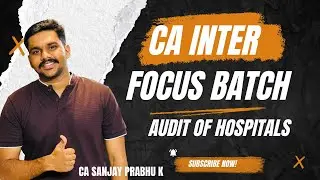 AUDIT OF HOSPITALS || CA INTER || QUICK REVISION || CA SANJAY PRABHU K