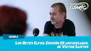 Los reyes elfos: edición 25 aniversario, por Victor Santos - Santa Cruz Cómic 2025
