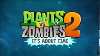 Lost City - Reward - Plants vs  Zombies 2 Music