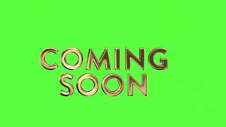 Coming Soon ll Green Screen ll Chroma key #greenscreenanimation