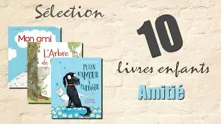 💛10 livres enfants sur l'amiti&eacute;