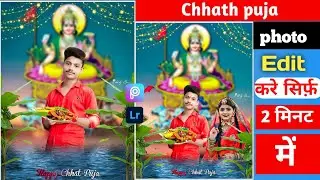 Chhath puja photo editing 2021!! New editing chhat puja by binu raja