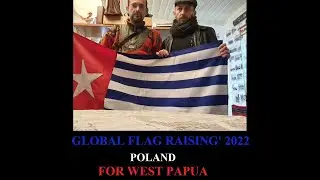 Global Flag Raising for West Papua POLAND / Demonstrasi di depan KBRI Polandia. 12.08.2022 Napisy PL