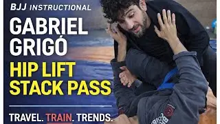 Hip Lift Stack Pass Explained | Pressure Passing with Gabriel Grig&oacute;