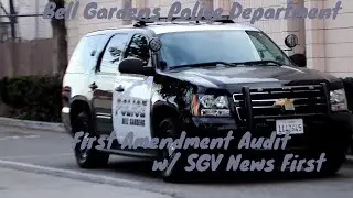 Bell Gardens Police Department - First Amendment Audit