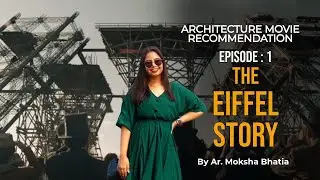 Architecture Movie Recommendation : Part 1 - THE EIFFEL  #architecture