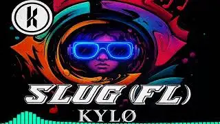 KYL&Oslash; - Slug (FL) mix