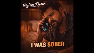 I was sober -  Big Tex Ryder