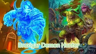 ДХ становится похожим на Разбойника. Гайд на Броксигар ДХ.Hearthstone Отголоски Бесконечности