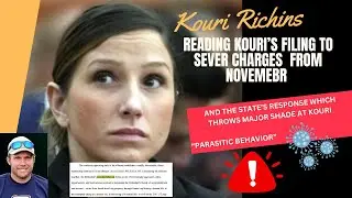 Kouri Richins - Reading Motion To Sever & The State's Response Throws Major Shade From November 2024