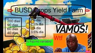 🔥 BUSD Crops Yield Farm  🔥 🔥