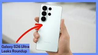 Утечки информации о Galaxy S26 Ultra — пора радоваться!