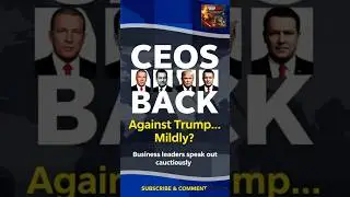American CEOs Push Back on Trump But Only Mildly
