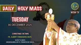 TUESDAY HOLY MASS | 30 DECEMBER 2025 | CHRISTMAS OCTAVE II