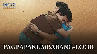 Pagpapakumbabang-loob | Ang Dating Daan | MCGI