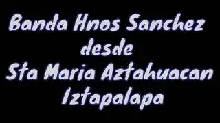 banda hermanos sanchez mix