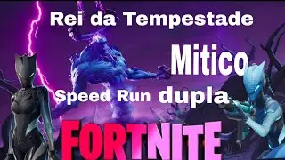 Fortnite Salve o Mundo Rei da Tempestade speed run (@sddrax )