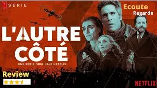 [L'autre côté Review] - Regarde Ecoute