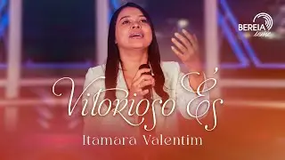 Itamara Valentim | Vitorioso És