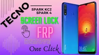 Tecno KC2 ( Spark 4 )  Screen Lock ,FRP Lock Removed