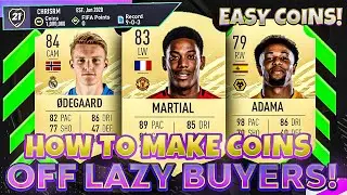 HOW TO MAKE COINS IN FIFA 21 THROUGH LAZY BUYERS! EXTRA PROFIT!