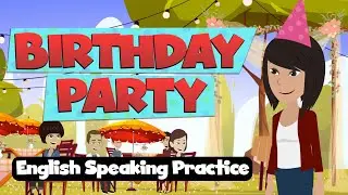 Learn American English - Birthday Party - English Conversation Practice - Key Vocabulary Review
