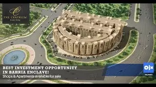 OLX Property | The Centrium | Bahria Enclave | Islamabad
