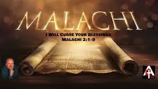 I Will Curse Your Blessings   Malachi 2 1 9
