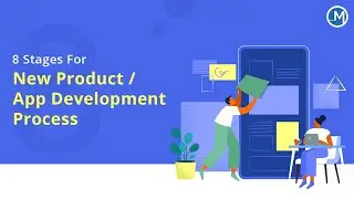 8 Stages For New Product / App Development Process