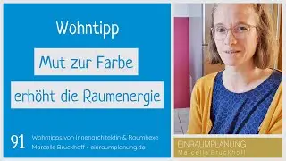 Wohntipp 91: Mut zur Farbe erh&ouml;ht die Raumenergie